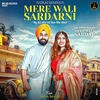 Mere Wali Sardarni - Jugraj Sandhu